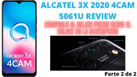 Review Alcatel 3x 2020 4cam 5061u Mejor Relación Calidad Precio Pros Y