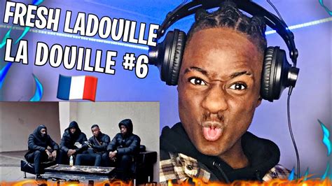 Fresh LaDouille La Douille 6 Clip Officiel REACTION YouTube