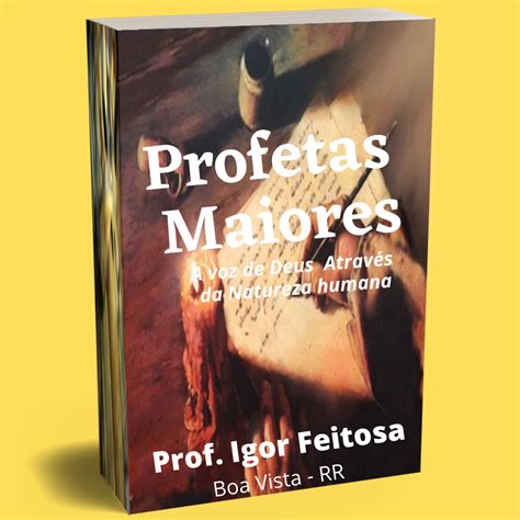 Profetas Maiores Modulo 06 Igor Feitosa Da Silva Hotmart