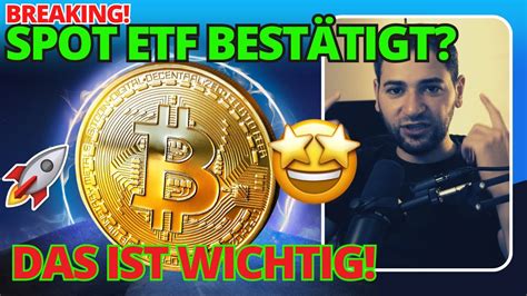 Breaking BITCOIN Spot ETF Bestätigt DAS ist jetzt wichtig YouTube