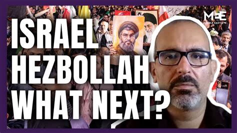 Where Are Israel And Hezbollah Heading MEE Analysis Ali Rizk YouTube