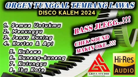 ORGEN TUNGGAL DANGDUT LAWAS TERPILIH 2024 MANTUL FULL ALBUM YouTube