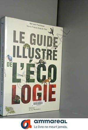 Le Guide Illustre De L Ecologie AbeBooks