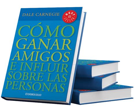 ¿por Qué Leer Cómo Ganar Amigos E Influir Sobre Las Personas