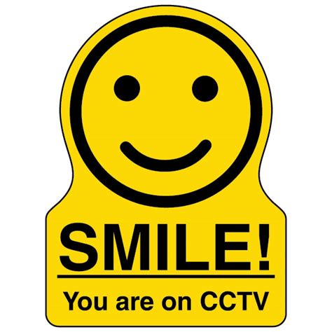 Smile You Are On Cctv Shaped Sign Safetysigns Less