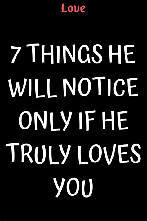 7 THINGS HE WILL NOTICE ONLY IF HE TRULY LOVES YOU IdealCatalogs