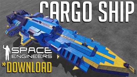 Amazing Cargo Ship Space Engineers Big Ship Download Youtube