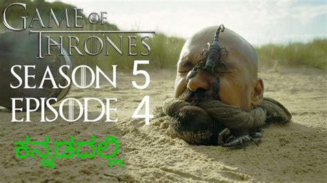 Game Of Thrones Season 5 Episode 4 In Kannada Sons Of The Harpy Explained In Kannada Youtube