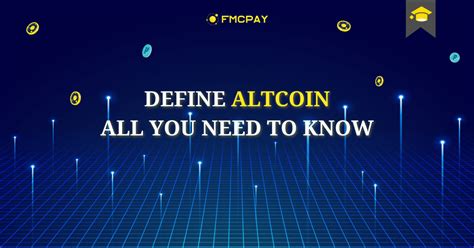 Define Altcoin All You Need To Know Fmcpay News