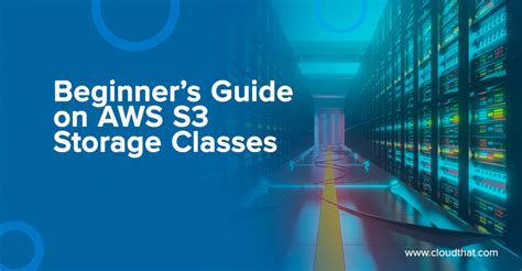 Beginner S Guide On Aws Amazon Web Services S3 Storage Classes Cloudthat S Blog