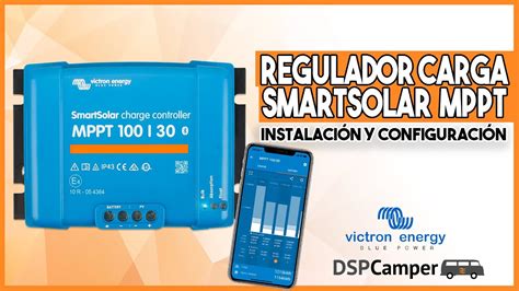 Montaje Configuración Regulador de Carga Solar SmartSolar MPPT 100