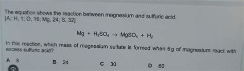 Solved The Equation Shows The Reaction Between Magnesium And