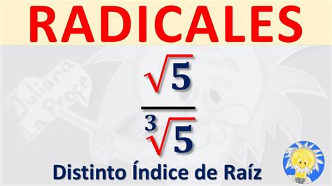 🚩 Radicales DivisiÓn De Radicales Con Indices Diferentes Juliana La Profe Youtube