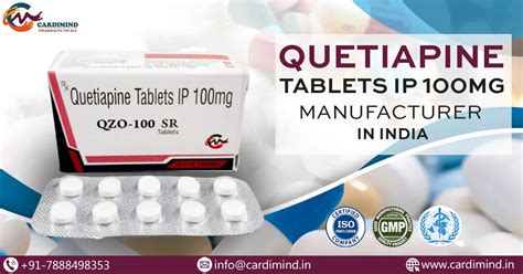 Leading 1 Quetiapine Tablet Manufacturer In India Cardimind Pharma