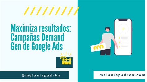 Campañas Demand Gen de Google Ads