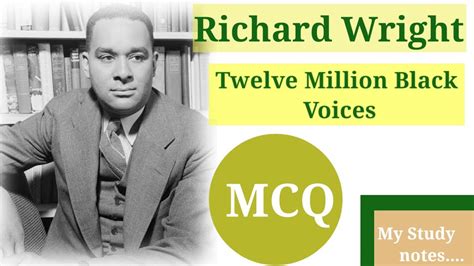 Richard Wright Twelve Million Black Voices Mcq Youtube