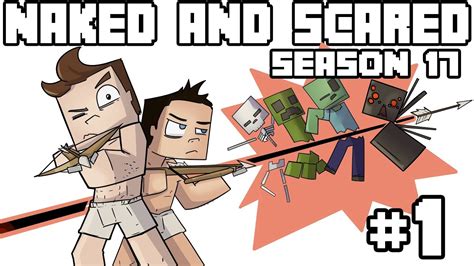 Minecraft Naked Scared Season 17 Episode 1 YouTube