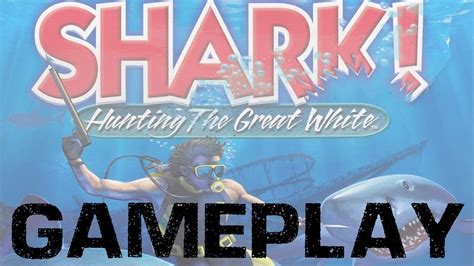 Gameplay Shark Hunting The Great White Pc Youtube