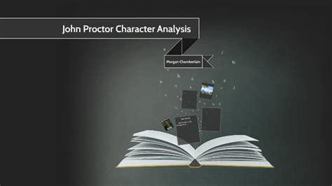 John Proctor Character Analysis by Morgan C on Prezi