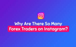 Why Are There So Many Forex Traders On Instagram Forex Admin