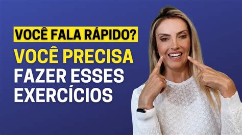 Falo rápido e agora Exercícios para melhorar a dicção YouTube