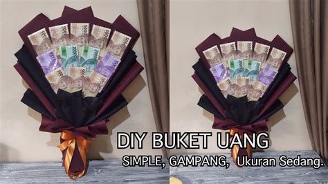 How To Make Money Bouquet So Easy Cara Membuat Buket Uang Ukuran