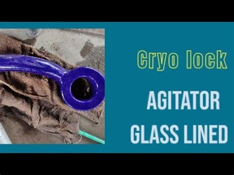 Cryo Lock Agitator Blade Removal Glasslined Reactor 25KL