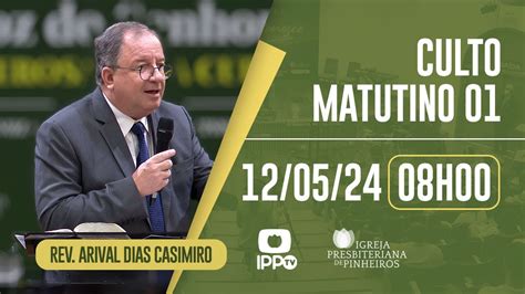 Culto Das 8h 12 05 24 AO VIVO Igreja Presbiteriana De Pinheiros