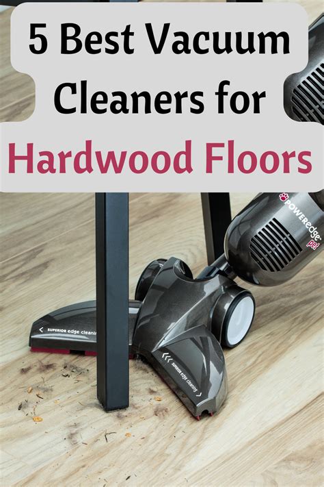 The 5 Best Vacuum Cleaners For Hardwood Floors 2024 Best Of Vacuum