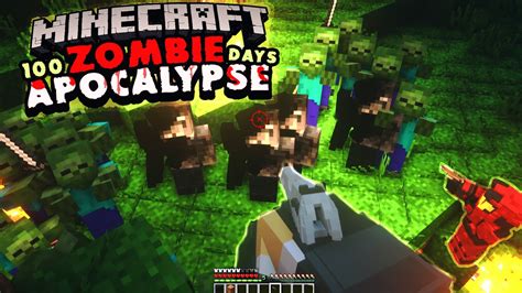 100 Days In A Minecraft ZOMBIE APOCALYPSE World YouTube