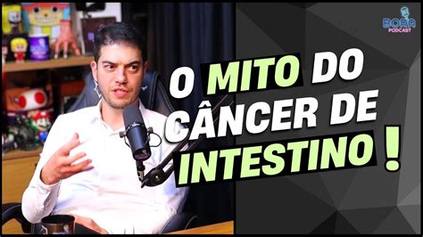 O MITO DO CÂNCER DE INTESTINO DR MARCELO WERNECK Cortes do Bora