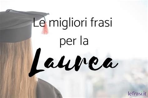 Frasi Auguri Laurea Tumblr Frasi Di Ringraziamento Per La Tesi Di