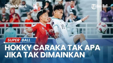 Hokky Caraka Tidak Apa Jika Tak Dimainkan Shin Tae Yong Lawan Jepang