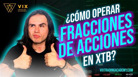 Cómo operar fracciones de acciones en XTB YouTube