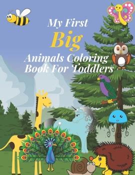 My first big animals coloring book for... book by Hanan H