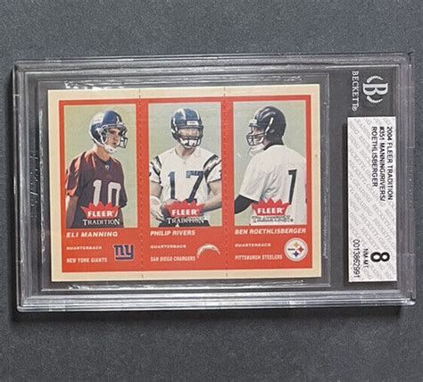 Fleer Tradition 2004 Eli Manning Philip Rivers Ben Roethlisberger BGS 8