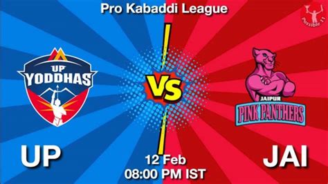 UP Vs JAI Dream11 Prediction Team Live Kabaddi 12 Feb 2024