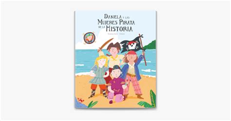 Daniela Y Las Mujeres Pirata De La Historia By Susanna Isern On Apple