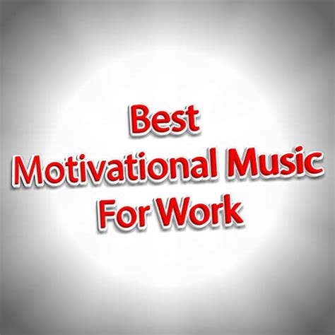 Top Motivational Music For Work Instrumentals For Working by Best ...