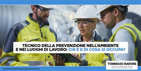 Tecnico Della Prevenzione Nell Ambiente E Nei Luoghi Di Lavoro