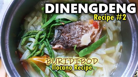 Dinengdeng Ilocano Recipe Malungay Buridibod Youtube