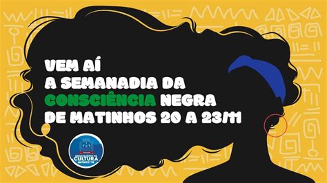 Matinhos Realiza Semanadia Da Consciência Negra