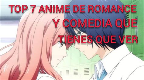 TOP LOS 7 ANIMES DE ROMANCE Y COMEDIA QUE TIENES VER ESTA CUARENTNA