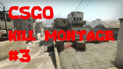 Csgo Kill Montage Youtube