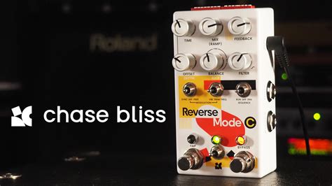 Chase Bliss Reverse Mode C Multidirectional Delay Pedal Of The Day