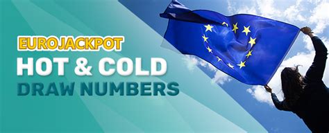 The Power Behind Eurojackpots Hot And Cold Numbers