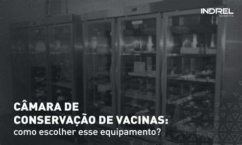 C Mara De Conserva O De Vacinas Como Escolher