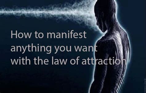 How To Manifest Anything You Want With The Law Of Attraction Law Of