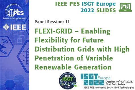 Isgt Europe 2022 Panel Session 11 Flexi Grid Enabling Flexibility