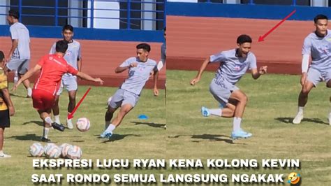 Skill Gila Kevin Mendoza Kolongin Ryan Kurnia Saat Rondo Latihan